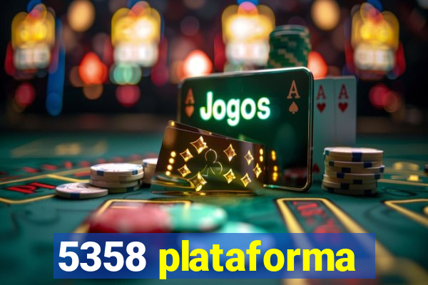 5358 plataforma